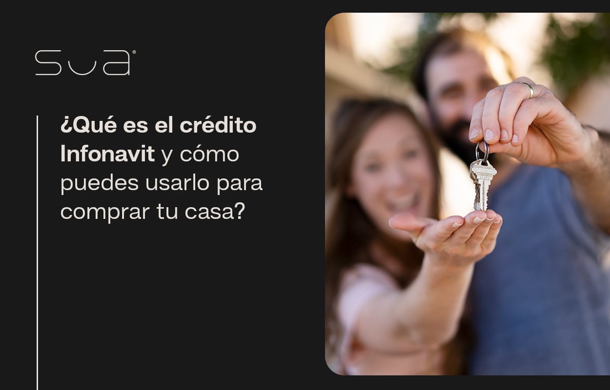 ¿Qué es el crédito Infonavit y cómo puedes usarlo para comprar tu casa?
