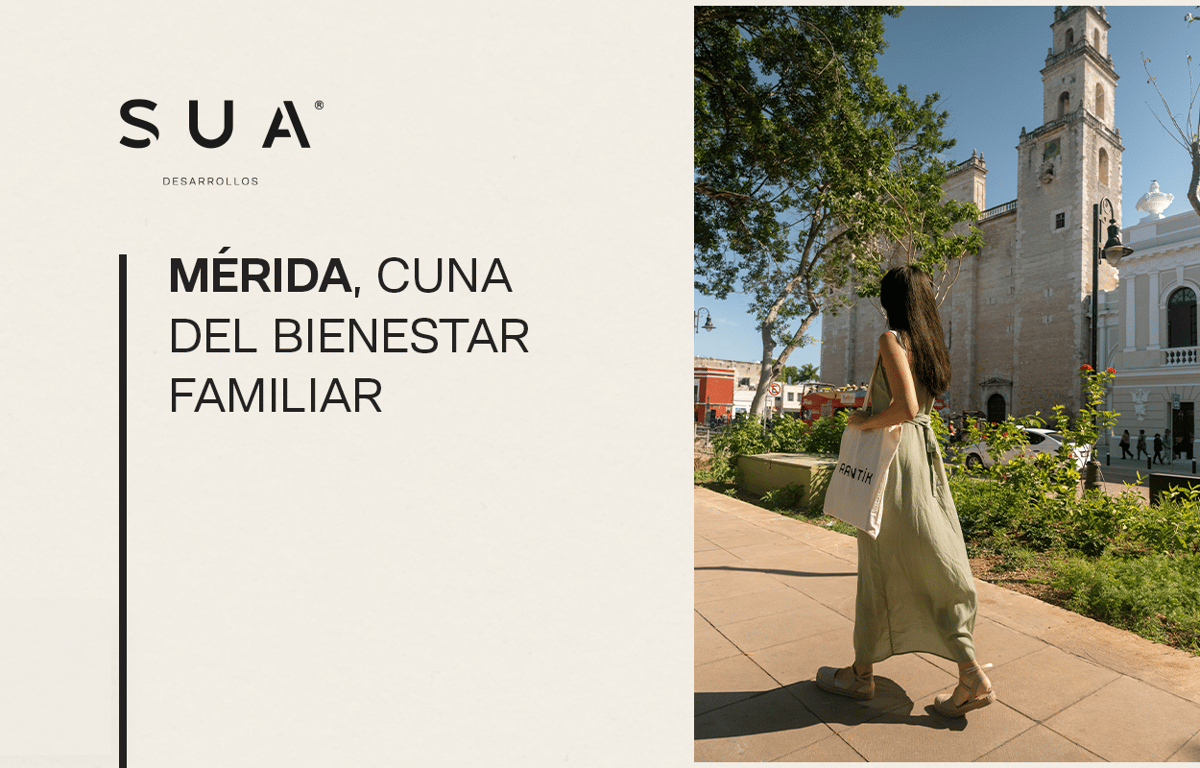 Mérida, cuna del bienestar familiar