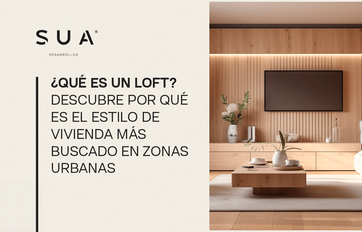 ¿Qué es un loft? Descubre por qué es el estilo de vivienda más buscado en zonas urbanas
